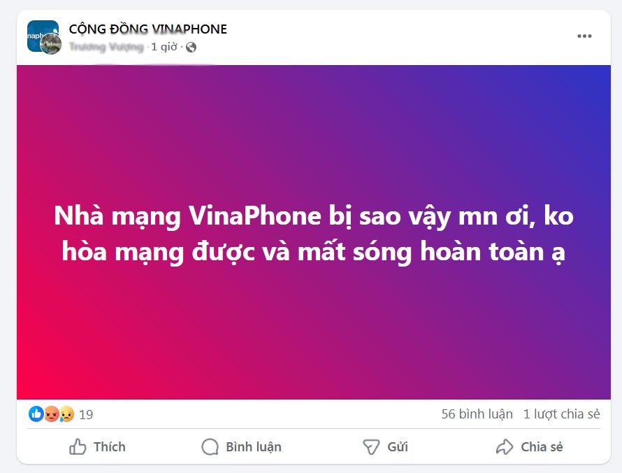 Nhiều bài đăng trên mạng xã hội phản ánh về sự cố của nhà mạng Vinaphone Nhiều bài đăng trên mạng xã hội phản ánh về sự cố của nhà mạng Vinaphone