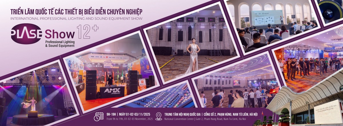 Bùng nổ công nghệ âm thanh tại triển lãm PLASE SHOW HÀ NỘI 2025